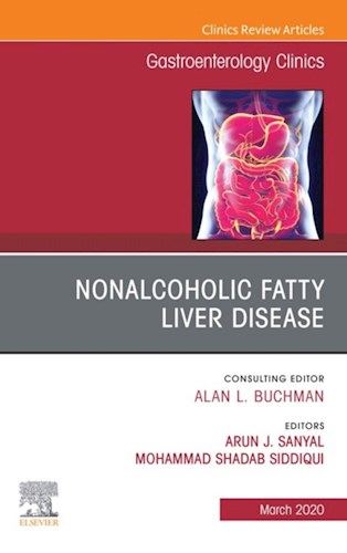  Fatty Liver Disease An Issue Of Gastroenterology Clinics Of North America E-Book