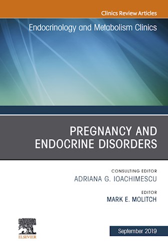  Pregnancy And Endocrine Disorders  An Issue Of Endocrinology And Metabolism Clinics Of North America