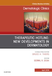 E-book Therapeutic Hotline: New Developments In Dermatology, An Issue Of Dermatologic Clinics