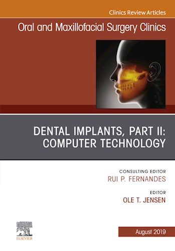 E-book Dental Implants, Part II: Computer Technology, An Issue of Oral and Maxillofacial Surgery Clinics of North America