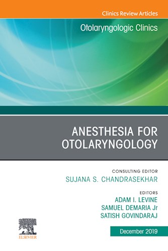  Anesthesia In Otolaryngology  An Issue Of Otolaryngologic Clinics Of North America