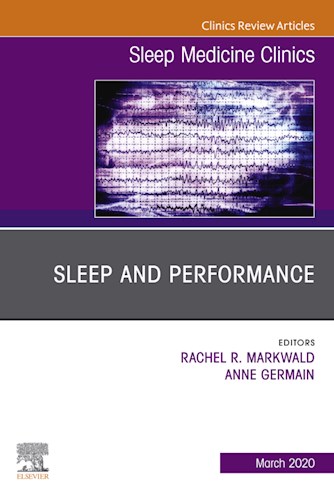  Sleep And Performance An Issue Of Sleep Medicine Clinics