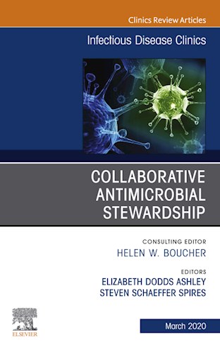 E-book Collaborative Antimicrobial Stewardship,An Issue of Infectious Disease Clinics of North America ,E-Book