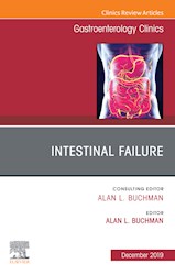 E-book Intestinal Failure,An Issue Of Gastroenterology Clinics Of North America E- Book