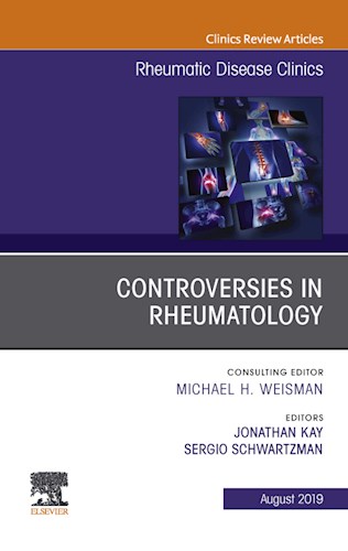  Controversies In Rheumatology An Issue Of Rheumatic Disease Clinics Of North America