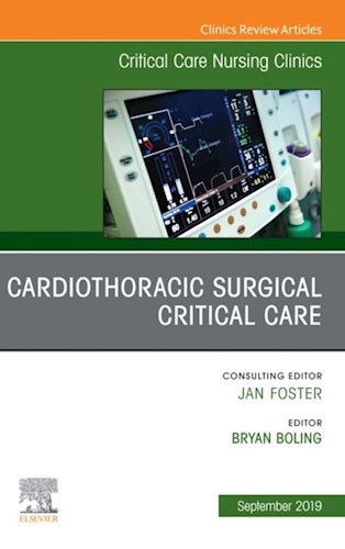  Cardiothoracic Surgical Critical Care  An Issue of Critical Care Nursing Clinics of North America