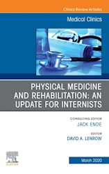E-book Physical Medicine And Rehabilitation: An Update For Internists, An Issue Of Medical Clinics Of North America