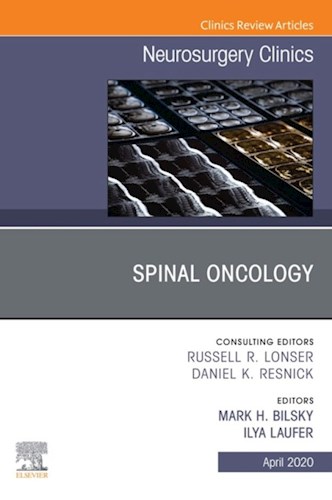  Spinal Oncology An Issue Of Neurosurgery Clinics Of North America  E-Book