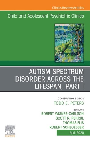 E-book Autism, An Issue of ChildAnd Adolescent Psychiatric Clinics of North America