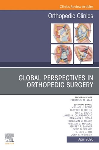  Global Perspectives  An Issue Of Orthopedic Clinics