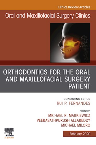 E-book Orthodontics for Oral and Maxillofacial Surgery Patient, An Issue of Oral and Maxillofacial Surgery Clinics of North America