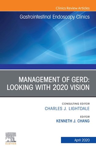  Management Of Gerd  An Issue Of Gastrointestinal Endoscopy Clinics  E-Book