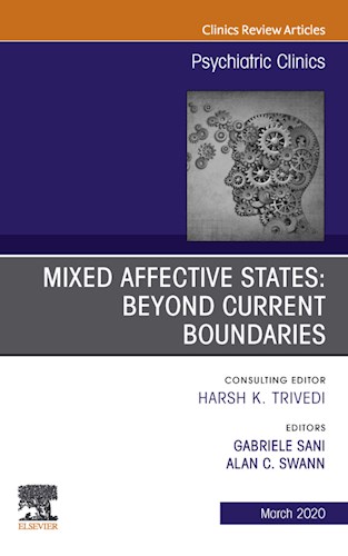  Mixed Affective States  Beyond Current Boundaries  An Issue Of Psychiatric Clinics Of North America