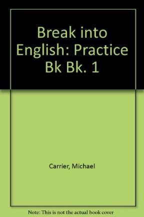 Papel BREAK INTO ENGLISH 1 PRACTICE BOOK