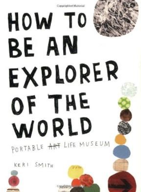 Papel How To Be An Explorer Of The World: Portable Life Museum