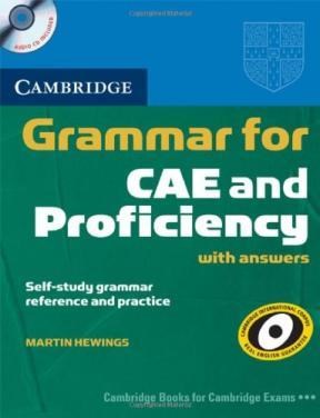 Papel GRAMMAR FOR CAE & PROFICIENCY WITH ANSWERS SELF STUDY G  RAMMAR REFERENCE AND PRACTICE C/CD