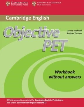 Papel OBJECTIVE PET WORKBOOK WITHOUT ANSWERS CAMBRIDGE (SECOND EDITION)