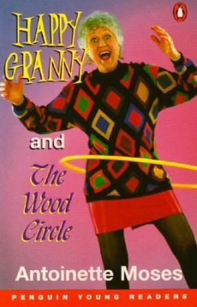 Papel HAPPY GRANNY AND THE WOOD CIRCLE (PENGUIN YOUNG READERS LEVEL 3) (BRITISH)