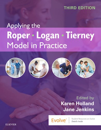 Applying the Roper-Logan-Tierney Model in Practice por Karen Holland, Jane  Jenkins - 9780702061226 - Journal