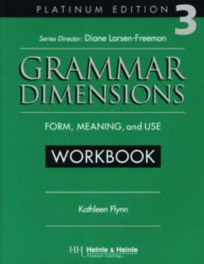 Papel GRAMMAR DIMENSIONS 3 WORKBOOK FORM MEANING AND USE