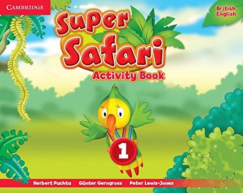 Papel SUPER SAFARI 1 ACTIVITY BOOK CAMBRIDGE (BRITISH ENGLISH) (NOVEDAD 2018)