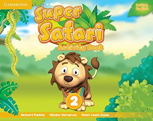 Papel SUPER SAFARI 2 ACTIVITY BOOK CAMBRIDGE (BRITISH ENGLISH) (NOVEDAD 2018)