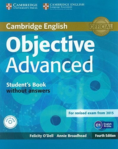 Papel OBJECTIVE ADVANCED STUDENT'S BOOK WITHOUT ANSWERS CAMBRIDGE (WITH CD ROM) (C1) (FOURTH EDITION)