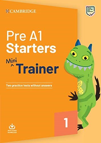 Papel PRE A1 STARTERS MINI TRAINER CAMBRIDGE (WITH AUDIO DOWNLOAD) (NOVEDAD 2021)