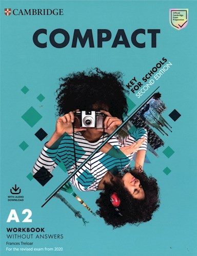 Papel COMPACT A2 WORKBOOK WITHOUT ANSWERS CAMBRIDGE (KEY FOR SCHOOLS) (SECOND EDITION)