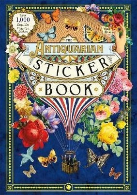 Papel The Antiquarian Sticker Book : An Illustrated Compendium Of Adhesive Ephemera