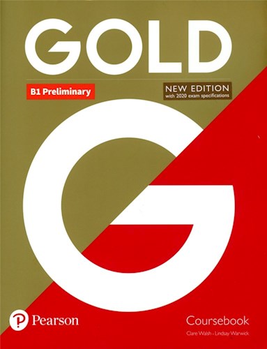 Papel GOLD B1 PRELIMINARY COURSEBOOK PEARSON (WITHOUT KEY) (WITH 2020 EXAM SPECIFICATIONS) (NOVEDAD 2020)