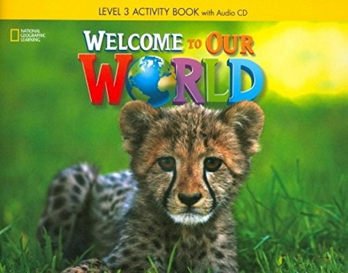 Papel WELCOME TO OUR WORLD 3 (ACTIVITY BOOK + CD) (AMERICAN ENGLISH)