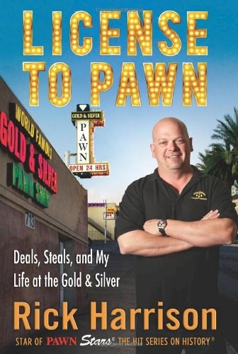 Papel License To Pawn: Deals, Steals, And My Life At The Gold & Silver