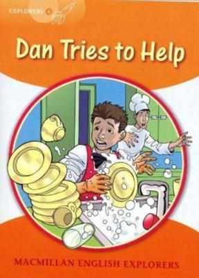 Papel DAN TRIES TO HELP (EXPLORERS 4) (MACMILLAN ENGLISH EXPL  ORERS)