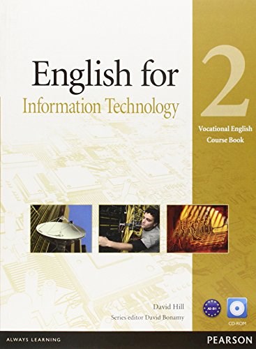 Papel ENGLISH FOR INFORMATION TECHNOLOGY 2 (VOCATIONAL ENGLISH COURSE BOOK) (WITH CD-ROM)