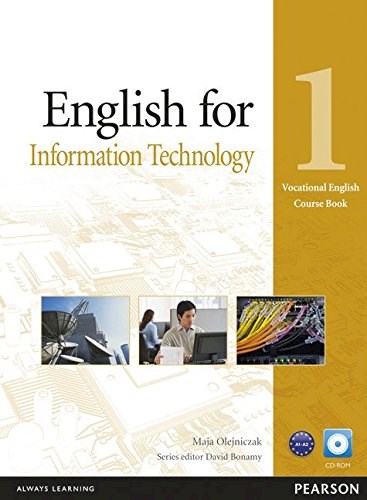Papel ENGLISH FOR INFORMATION TECHNOLOGY 1 (VOCATIONAL ENGLISH COURSE BOOK) (WITH CD-ROM)