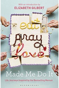 Papel Eat Pray Love Made Me Do It - Bloomsbury