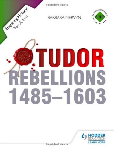 Papel Tudor Rebellions (1485-1603) - Enquiring History
