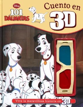Papel 101 DALMATAS CUENTO EN 3D (VIVE LA MARAVILLOSA HISTORIA EN 3D) (INCLUYE LENTES) (CARTONE)