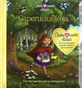 Papel CAPERUCITA ROJA (GRABA UN CUENTO CLASICO) (CARTONE)