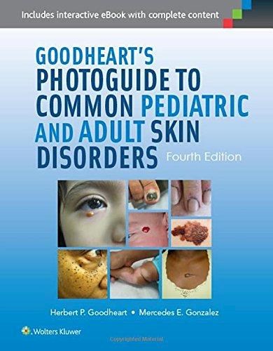 Papel Goodheart's Photoguide to Common Pediatric and Adult Skin Disorders Ed.4