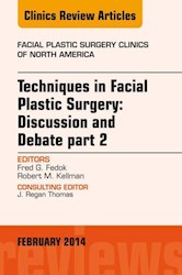 E-book Techniques In Facial Plastic Surgery: Discussion And Debate, Part Ii, An Issue Of Facial Plastic Surgery Clinics