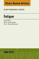 E-book Fatigue, An Issue Of Sleep Medicine Clinics