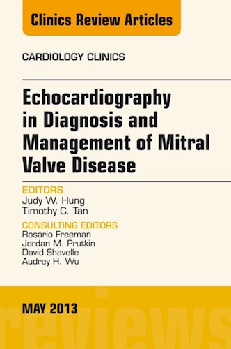 E-book Echocardiography in Diagnosis and Management of Mitral Valve Disease, An Issue of Cardiology Clinics