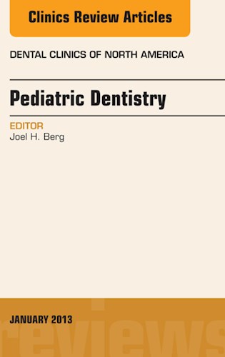 E-book Pediatric Dentistry, An Issue of Dental Clinics