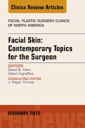 E-book Facial Skin: Contemporary Topics For The Surgeon, An Issue Of Facial Plastic Surgery Clinics