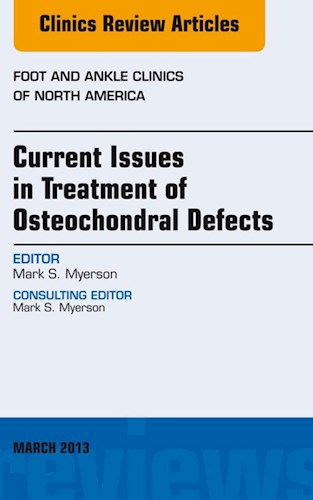 E-book Current Issues in Treatment of Osteochondral Defects, An Issue of Foot and Ankle Clinics