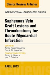 E-book Saphenous Vein Graft Lesions And Thrombectomy For Acute Myocardial Infarction, An Issue Of Interventional Cardiology Clinics