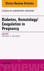 E-book Diabetes, Hematology/Coagulation In Pregnancy, An Issue Of Clinics In Laboratory Medicine