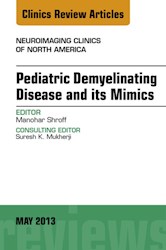 E-book Pediatric Demyelinating Disease And Its Mimics, An Issue Of Neuroimaging Clinics